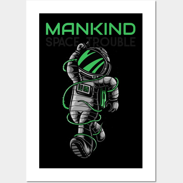 Mankind Space Trouble Wall Art by SpaceMonkeyLover